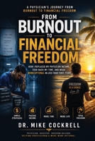 From Burnout To Financial Freedom B0H6DT7LSL Book Cover