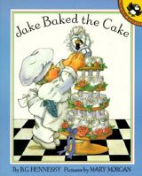Jake Baked the Cake (Picture Puffins) 0590448935 Book Cover