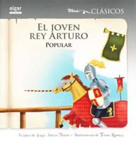 El Joven Rey Arturo 8498458463 Book Cover