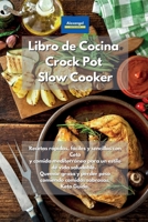 Libro de cocina Crock Pot Slow Cooker: Recetas rápidas, fáciles y sencillas con Ceto y comida mediterránea para un estilo de vida saludable. Quemar ... sabrosas. Keto Guida. 1801608105 Book Cover