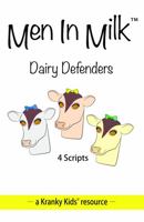 Men In Milk: Dairy Defenders 1634410173 Book Cover