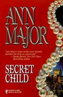 Secret Child (Children of Destiny, #8) 0373483562 Book Cover