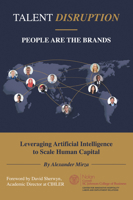 Talent Disruption: How Hospitality Competes in a Turbulent World 1637428359 Book Cover