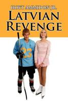 Latvian Revenge 0988742403 Book Cover
