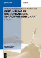 Einf�hrung in Die Romanische Sprachwissenschaft 3110755319 Book Cover