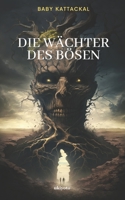 Die Wächter des Bösen 9357875360 Book Cover