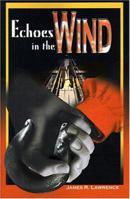 Echoes in the Wind 0595138578 Book Cover