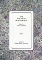 The Northern Homily Cycle (Middle English Texts) 1580441262 Book Cover