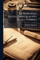 Le Principali Legislazioni Europee Sulla Stampa... 1273090756 Book Cover