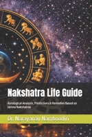 Nakshatra Life Guide: Asrological Analysis, Predictions & Remedies Based on Janma Nakshatras (Astrology Research & Analysis) B0GHH9FHMD Book Cover