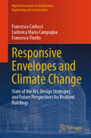 Responsive Envelopes and Climate Change: State of the Art, Design Strategies, and Future Perspectives for Resilient Buildings 3031581008 Book Cover