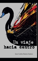 Un viaje hacia dentro (Spanish Edition) B0CW3KGVMC Book Cover