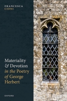 Materiality and Devotion in the Poetry of George Herbert 0198874405 Book Cover