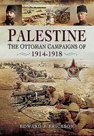 Palestine: The Ottoman Campaigns of 1914-1918 1399019775 Book Cover