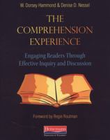 The Comprehension Experience: Engaging Readers Through Effective Inquiry and Discussion 0325030413 Book Cover
