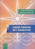 Unser Treffen mit Grabovoi 3735721982 Book Cover