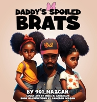 Daddy's Spoiled Brats 108811833X Book Cover