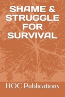 Shame & Struggle for Survival B0CPLTZMHM Book Cover