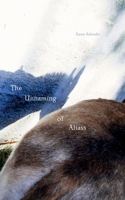 The Unnaming of Aliass 1953035124 Book Cover