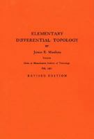 Elementary Differential Topology: Lectures Given at Massachusetts Institute of Technology Fall, 1961 (Annals of Mathematics Studies) 0691090939 Book Cover