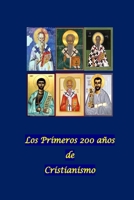 Los Primeros 200 años de Cristianismo 1979392234 Book Cover