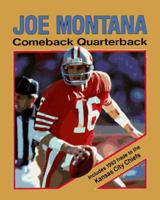 Joe Montana: Comeback Quarterback (Lerner Sports Achievers) 0822595729 Book Cover