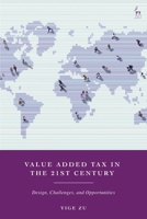 Value Added Tax in the 21st Century : Design, Challenges, and Opportunities 1509969578 Book Cover