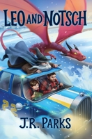 Leo and Notsch 1952967228 Book Cover