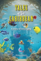 Tales Of The Caribbean: A Story Of Belonging 2405097834 Book Cover