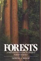 Forests: A Naturalist's Guide to Trees and Forest Ecology (Wiley Nature Editions) 0471521086 Book Cover