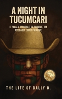 A Night in Tucumcari: The Life of Dally O. B0GVLBKRBR Book Cover