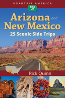 Arizona and New Mexico: 25 Scenic Side Trips 1945501057 Book Cover