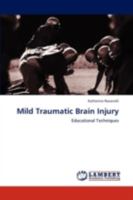 Mild Traumatic Brain Injury: Educational Techniques 3659299898 Book Cover