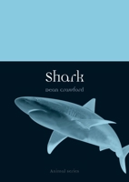 Shark (Reaktion Books - Animal) 1861893256 Book Cover