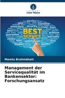 Management der Servicequalität im Bankensektor: Forschungsansatz (German Edition) 6139720818 Book Cover