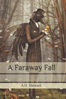 A Faraway Fall 1978258518 Book Cover