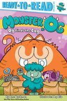 Og Finds the Cog: Ready-to-Read Pre-Level 1 (Monster Og) 1665941472 Book Cover