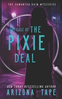The Case Of The Pixie Deal B099C3GMFT Book Cover