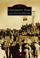 University Park and South Denver 0738569011 Book Cover