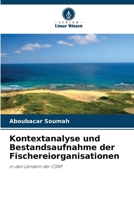 Kontextanalyse und Bestandsaufnahme der Fischereiorganisationen: in den Ländern der CSRP 6206037622 Book Cover