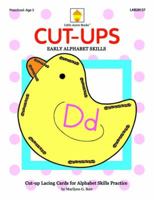 Cut-Ups: Early Alphabet Skills 1937257290 Book Cover