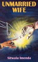 Unmarried Wife 9966465014 Book Cover
