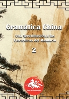 Gramática China (2): Una aproximación a las Estructuras del Mandarín 8413735440 Book Cover