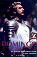 Placido Domingo: My Operatic Roles (Great Voices) 1880909618 Book Cover