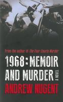 1968: Memoir and Murder 1909718378 Book Cover