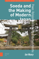 Soeda and the Making of Modern Japan : Power, Religion and Industry in Northern Kyushu 9048563674 Book Cover