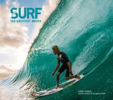 Surf: 100 Greatest Waves 1616285451 Book Cover