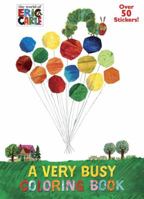 A Very Busy Coloring Book (The World of Eric Carle) 0449816095 Book Cover