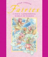 Step Inside: Fairies: A Magic 3-Dimensional World of Fairies (Step Inside) 1402748981 Book Cover