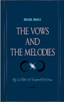 The Vows and The Melodies 9373147552 Book Cover